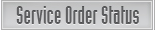 Service Order Status